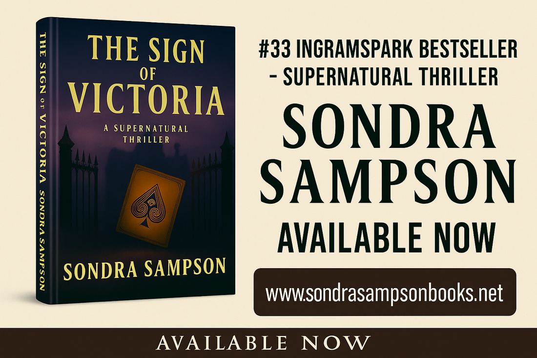Promotional image for the book The Sign of Victoria by Sondra Sampson. Includes a 3D book mockup with text: ‘#33 IngramSpark Bestseller – Supernatural Thriller. Available now at sondrasampsonbooks.net